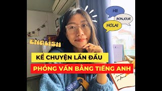 TIPS PHỎNG VẤN TIẾNG ANH | MÌNH ĐÃ PASS PHẦN PHỎNG VẤN BẰNG TIẾNG ANH NHƯ THẾ NÀO?