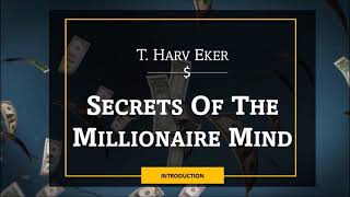 Secrets of the Millionaire Mind  | Introduction