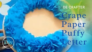 Crape Paper Puffy Letters Diy/Fluffy Tissue Paper Diy/Floral Letter For Birthdays And Anniversaries