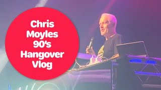 We went to Chris Moyles 90’s Hangover.