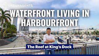 [SIGN UP FOR EARLY PREVIEWS] The Reef at King's Dock | Highly Anticipated Waterfront Project In D4!