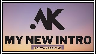 My new intro for my Channel. #Intro #youtubeintro  #mynewintro  @AdityaKaashyap new intro #shorts