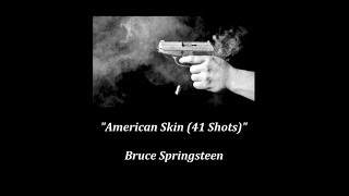 American Skin (41 Shots) - Bruce Springsteen (lyrics)