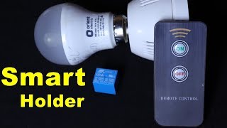 Smart Bulb Holder | Remote Control Bulb Holder | Smart Home Automation