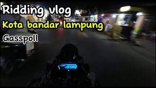 RIDDING VLOG KOTA BANDAR LAMPUNG