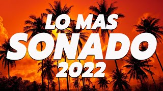 MIX CANCIONES DE MODA 2022 🌞 LO MAS NUEVO 🎆 MIX REGGAETON 2022 🎇 Las Mejores Canciones Actuales