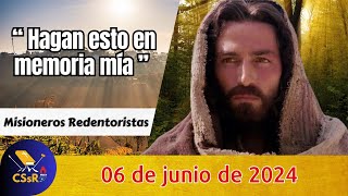 Evangelio de HOY jueves 6 de junio. Lc 22,14-20. “ Hagan esto en memoria mía ”