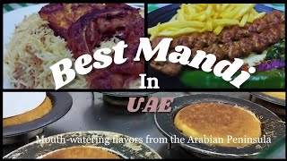 The Authentic Flavor of Arabia | Best Mandi in Dubai, UAE