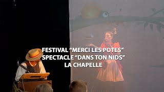 Spectacle "Dans mon nids" - La Chapelle