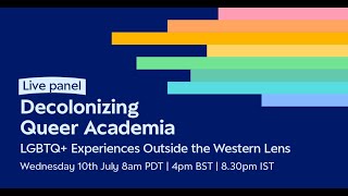 Decolonizing Queer Academia: LGBTQ+ Experiences beyond the Western Lens