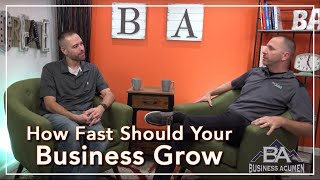 How Fast Should You Grow? Business Acumen