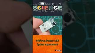 Making Fireless USB Lighter Experiment  #fireless #inventions #Shorts #Lighter #Making