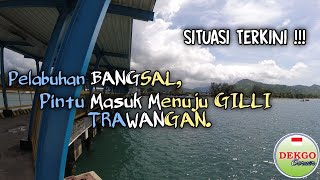 Pelabuhan BANGSAL PEMENANG, Pintu Masuk Gilli Trawangan