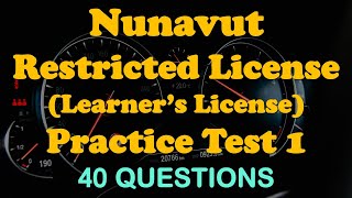 Nunavut Restricted License Learner’s License Practice Test 1 [40 Q/A]