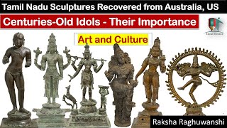 Tamil Nadu Sculptures Recovered from Australia, US | Importance of old Idols | Art and Culture UPSC