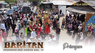 Priangan - Karnaval Budaya BARITAN " PRAPATAN DUE CERITA " Vol. 11