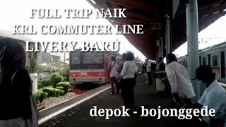 full trip naik krl commuter line livery terbaru dari depok ke bojonggede