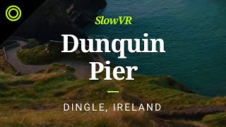 Windy Day at Dunquin Pier - Dingle Peninsula, Ireland [Slow VR 5K 360° Video & Sound]