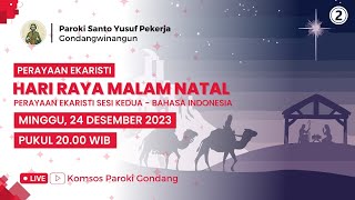 PERAYAAN EKARISTI MALAM NATAL #2 - Minggu, 24 Desember 2023