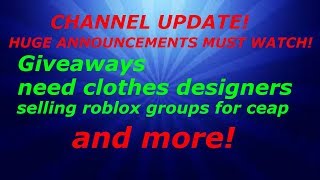 CHANNEL UPDATE! HUGE ANNOUNCEMENTS MUST WATCH