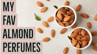 My Fav Almond Perfumes