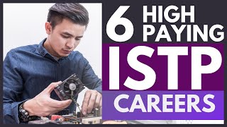 ISTP Careers - 6 High Paying Jobs Recommended for the ISTP Personality