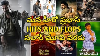 Hero Prabhas All Movie Hits and Flops List Upto Salaar