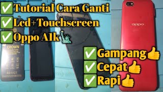 Cara Ganti Lcd+Touchscreen Oppo A1k❗Cepat Dan Mudah❗