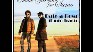 Emilio Garofalo feat. Samo - Date a Rosa il mio bacio