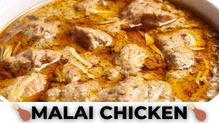 Creamy Chicken Malai Recipe | Creamiest Malai Chicken | Creamy White Chicken Curry