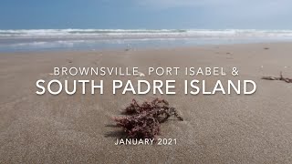 Brownsville, Port Isabel and South Padre Island video tour