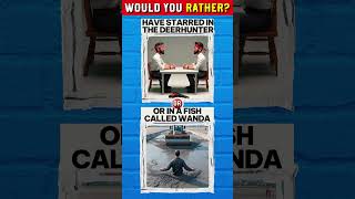 Film theme WYR game: Would you rather dilemma, which film to star in? Play now, poll result's here.