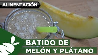 Batido POST ENTRENAMIENTO de melón y plátano