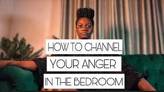 HOW TO USE ANGRY SÈX TO CREATE DEEPER BOND IN YOUR RELATIONSHIP