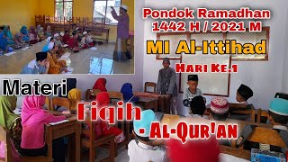 PENGERTIAN PUASA & BELAJAR AL-QUR'AN || Pondok Ramadhan MI Al-Ittihad || Hari Pertama