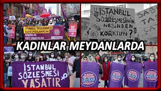 Kadınlar Meydanlara Çıktı! Feshedilen İstanbul Sözleşmesi İçin Direniyorlar!