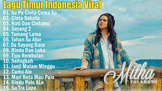 Mitha Talahatu Full Album 2025 TERBARU ~ Lagu Indonesia Timur Viral Tiktok 2024 Enak Didengar