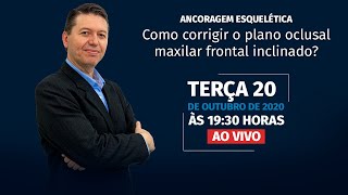 Como corrigir o plano oclusal maxilar frontal inclinado?