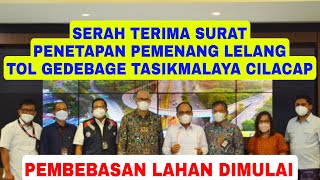 TOL GETACI TERBARU TOL CIGATAS TERBARU TERKINI SERAH TERIMA SURAT PENETAPAN PEMENANG LELANG GETACI