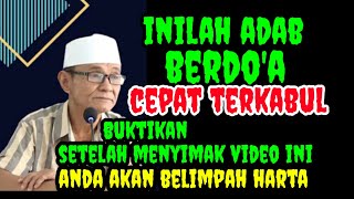 Inilah Adab Berdoa Cepat Terkabul _ Buya Syakur Yasin