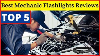 Mechanic Flashlights | The Best Mechanic Flashlights | Flashlights Reviews