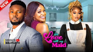 In Love with My Maid - Maurice Sam, Chioma Nwaoha, Uche Montana, Timini Egbuson | Nigerian Movie