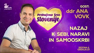 Prebujeno srce Slovenije (ddr. Ana Vovk) - S02EP27