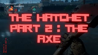 The Hatchet Part 2: The Axe | Back 4 Blood Beta