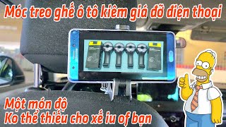 Review móc treo ghế ô tô kiêm giá đỡ điện thoại cho ô tô - Món độ ko thể thiếu cho xế yêu của bạn