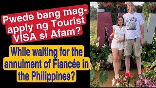 PWEDE BA MAG- APPLY NG TOURIST VISA SI AMERICAN BF WHILE ANNULMENT OF FIANCÉE IS ON PROCESS? #k1visa