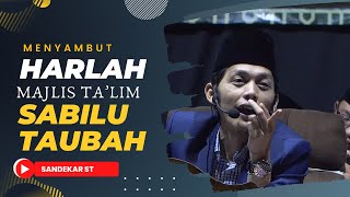 LIVE PENGAJIAN GUS IQDAM MENYAMBUT HARLAH MAJLIS TA'LIM SABILU TAUBAH