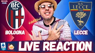 BOLOGNA vs LECCE // LIVE REACTION dr.LUISONA [SERIE A]