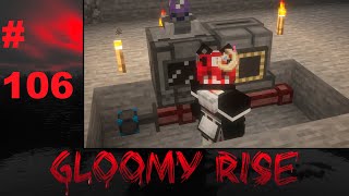 Lp. Gloomy Rise #106 Тотальный капец в конце:)