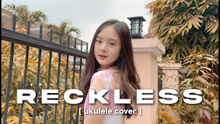 RECKLESS - Madison Beer [Ukulele Cover] || Nadine Abigail